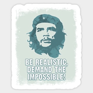 Che Guevara Be Realistic Demand The Impossible Sticker